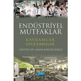 Endüstriyel Mutfaklar Kavramlar Uygulamalar - Nobel Yayınevi