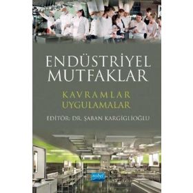 Endüstriyel Mutfaklar Kavramlar Uygulamalar - Nobel Yayınevi