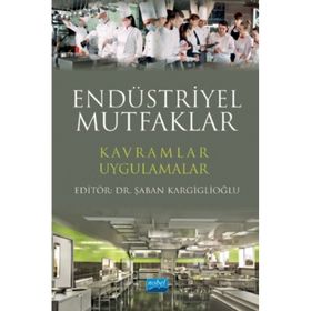 Endüstriyel Mutfaklar Kavramlar Uygulamalar - Nobel Yayınevi