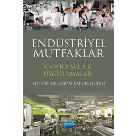 Endüstriyel Mutfaklar Kavramlar Uygulamalar - Nobel Yayınevi