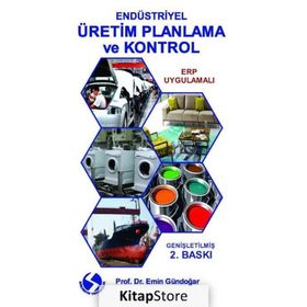 Endüstriyel Üretim Planlama ve Kontrol - Emin Gündoğar