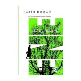Ene - Sus Ey Nefsim! - Fatih Duman