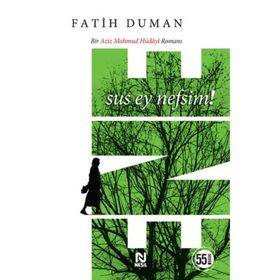 Ene - Sus Ey Nefsim! - Fatih Duman