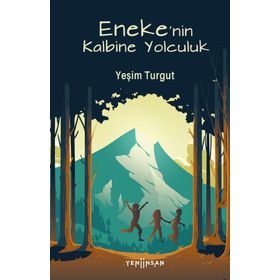 Eneke'nin Kalbine Yolculuk - Yeşim Turgut