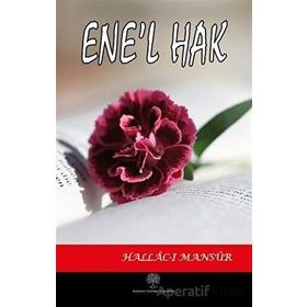 Ene’l Hak - Hallacı Mansur