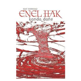 Enel Hak Kanda Dans - Esat Korkmaz