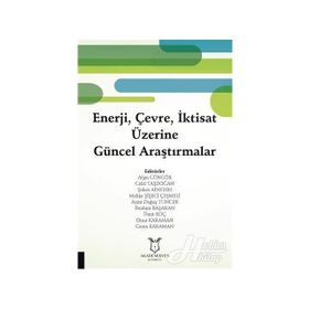 Enerji Çevre İktisat Üzerine Güncel Araştırmalar - Afşin Güngör