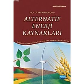 Enerji Ekonomisi: Türkiye’nin Enerji Sektörü ve Alternatif Enerji Kaynakları - Burcu Kılınç Savrul