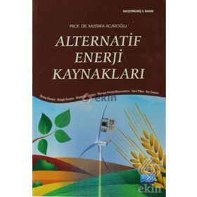 Enerji Ekonomisi: Türkiye’nin Enerji Sektörü ve Alternatif Enerji Kaynakları - Burcu Kılınç Savrul