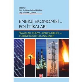 Enerji Ekonomisi ve Politikaları H. Naci Bayraç
