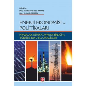 Enerji Ekonomisi ve Politikaları H. Naci Bayraç