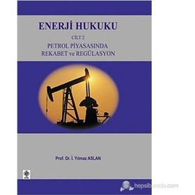 ENERJI HUKUKU CILT-2 - YILMAZ ASLAN