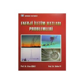Enerji İletim Hatları Problemleri - İrfan Güney Selim Ay