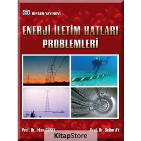 Enerji İletim Hatları Problemleri - İrfan Güney Selim Ay