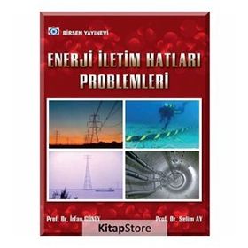 Enerji İletim Hatları Problemleri - İrfan Güney Selim Ay