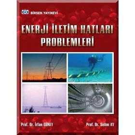 Enerji İletim Hatları Problemleri - İrfan Güney Selim Ay