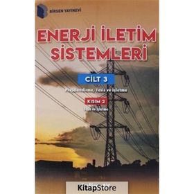 Enerji İletim Sistemleri Cilt 3 Kısım 2 - Selim Ay