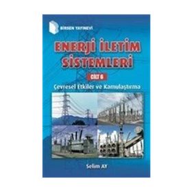 Enerji İletim Sistemleri Cilt 6 - Selim Ay