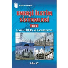 Enerji İletim Sistemleri Cilt 6 - Selim Ay