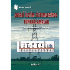 Enerji İletim Sistemlerinde Topraklamalar Selim Ay