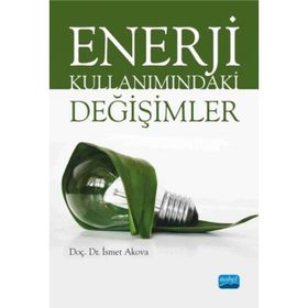 Enerji Kullanımındaki Değişimler - İsmet Akova