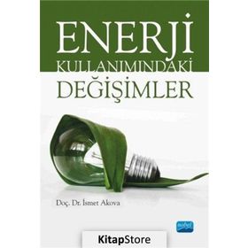 Enerji Kullanımındaki Değişimler - İsmet Akova