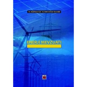 ENERJI MEVZUATI - ABDÜLHAMİT GÜL;MEHMET EMIN DARENDELI