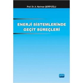 Enerji Sistemlerinde Geçit Süreçleri - Nariman A. Şerifoğlu