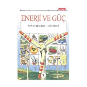 ENERJI VE GÜÇ - RICHARD SPURGEON, MIKE FLOOD