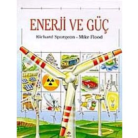 ENERJI VE GÜÇ - RICHARD SPURGEON, MIKE FLOOD