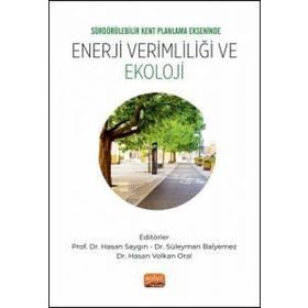 Enerji Verimliliği ve Ekoloji-Sürdürülebilir Kent Planlama Ekseninde Nobel Bilimsel Eserler