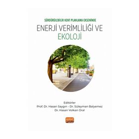 Enerji Verimliliği ve Ekoloji-Sürdürülebilir Kent Planlama Ekseninde Nobel Bilimsel Eserler