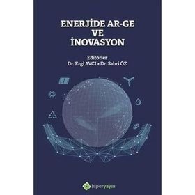 Enerjide Ar-Ge ve İnovasyon - Hiperlink Yayınları