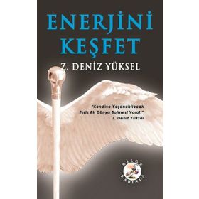 Enerjini Keşfet - Z. Deniz Yüksel
