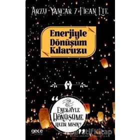 Enerjiyle Dönüşüm Kılavuzu - Arzu Yancar