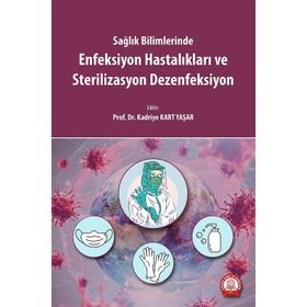 Enfeksiyon Hastalıkları ve Sterilizasyon Dezenfeksiyon - Ankara Nobel Tıp Kitabevi