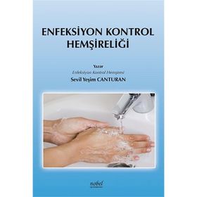 Enfeksiyon Kontrol Hemşireliği - Nobel Tıp Kitabevleri