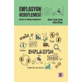 Enflasyon Hedeflemesi - Kuram ve Türkiye Uygulaması - Efil Yayınevi