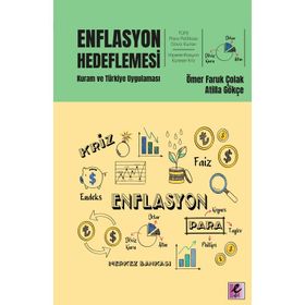 Enflasyon Hedeflemesi - Kuram ve Türkiye Uygulaması - Efil Yayınevi