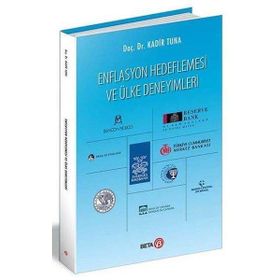 Enflasyon Hedeflemesi ve Ülke Deneyimleri - Kadir Tuna