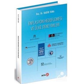 Enflasyon Hedeflemesi ve Ülke Deneyimleri - Kadir Tuna