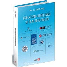 Enflasyon Hedeflemesi ve Ülke Deneyimleri - Kadir Tuna
