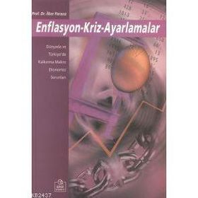 ENFLASYON-KRIZ-AYARLAMALAR - MUSTAFA İLKER PARASIZ