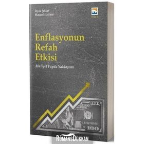 Enflasyonun Refah Etkisi Fayda Maliyet Yaklaşımı - Hasan Islatince