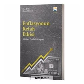 Enflasyonun Refah Etkisi Fayda Maliyet Yaklaşımı - Hasan Islatince