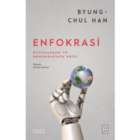 Enfokrasi - Byung-Chul Han