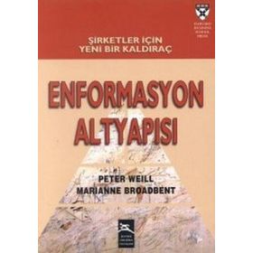 Enformasyon Altyapısı - Peter Weill