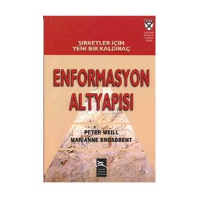 Enformasyon Altyapısı - Peter Weill