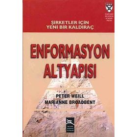 Enformasyon Altyapısı - Peter Weill