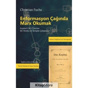 Enformasyon Çağında Marx Okumak - Christian Fuchs